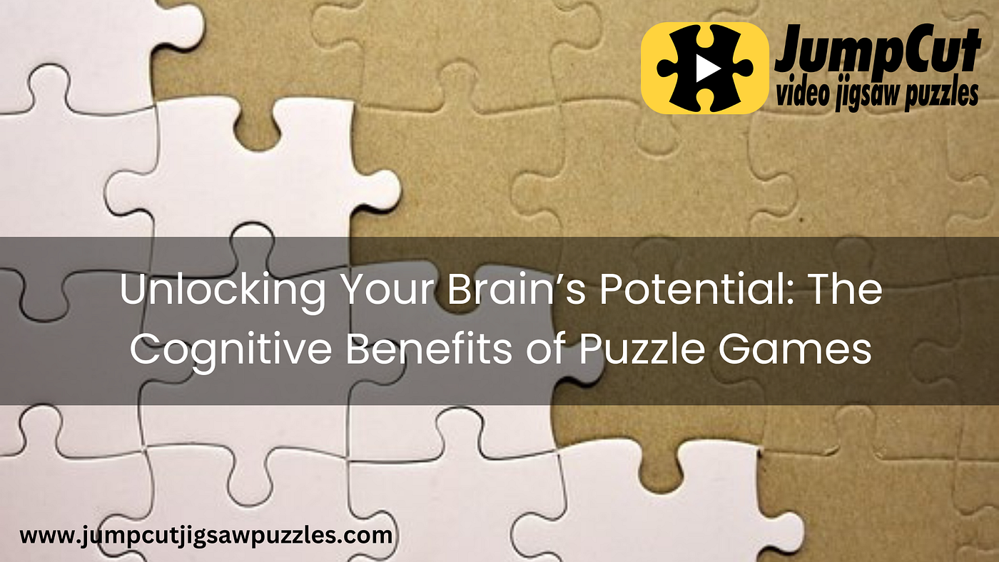 Benefits of Solving Jigsaw Puzzles
