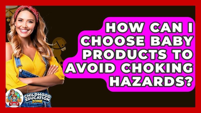 Choking Hazard Awareness for Parents Toys
